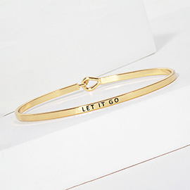 LET IT GO Message Brass Thin Hook Bracelet