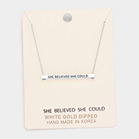 'She Believed She Could' Horizontal Metal Bar Pendant Necklace