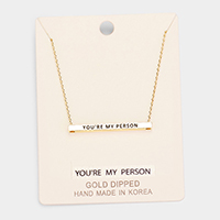 'You're My Person' Horizontal Metal Bar Pendant Necklace