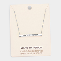 'You're My Person' Horizontal Metal Bar Pendant Necklace