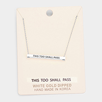'This Too Shall Pass' Horizontal Metal Bar Pendant Necklace