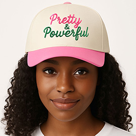 PRETTY POWERFUL Message Embroidered Baseball Cap